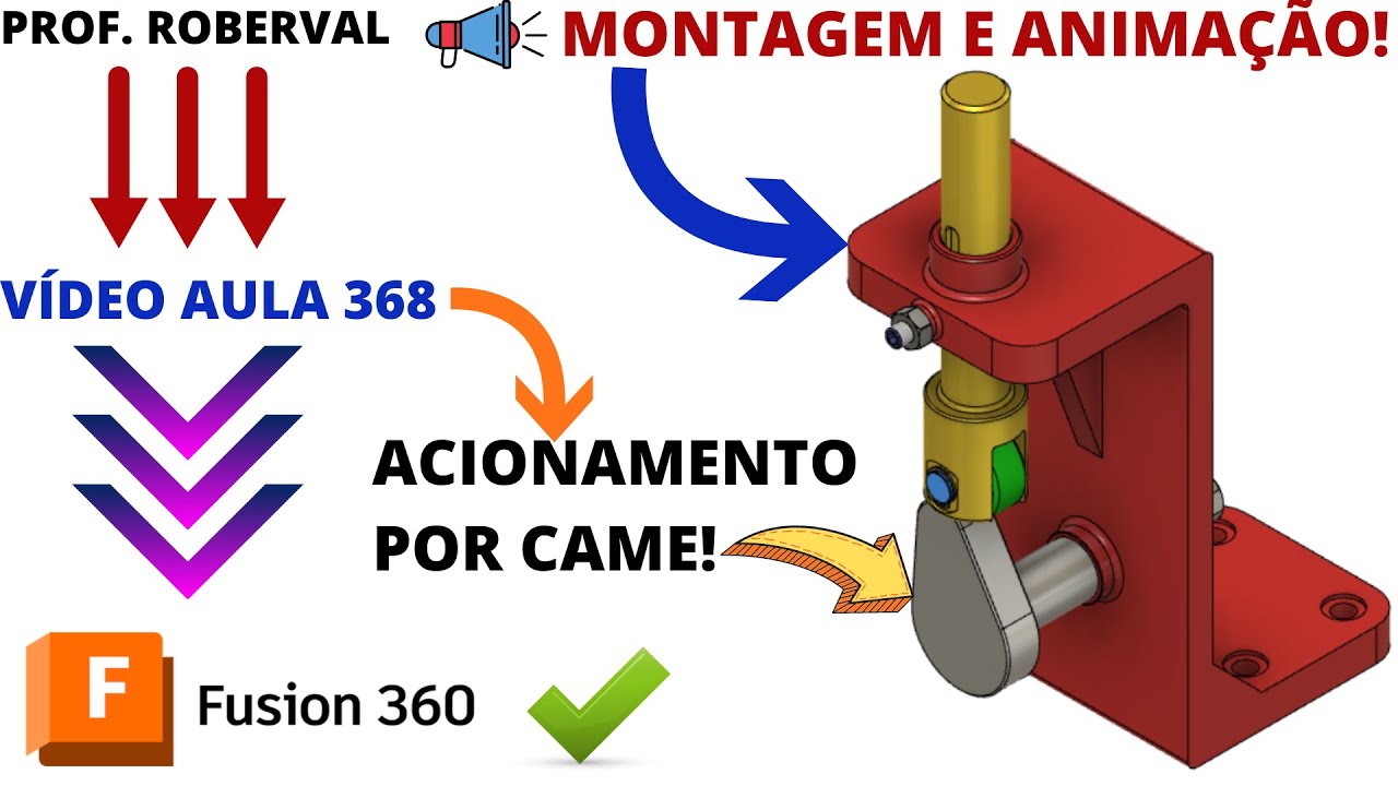 Aula 368 - Montagem e Animação do Acionamento por Came no Fusion 360
