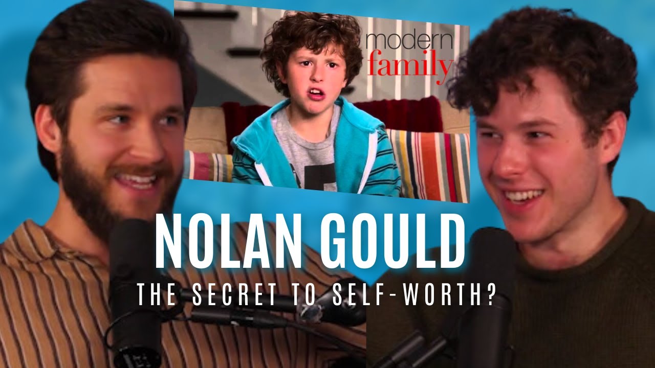 The secret to self-worth w/ Nolan Gould of Modern Family