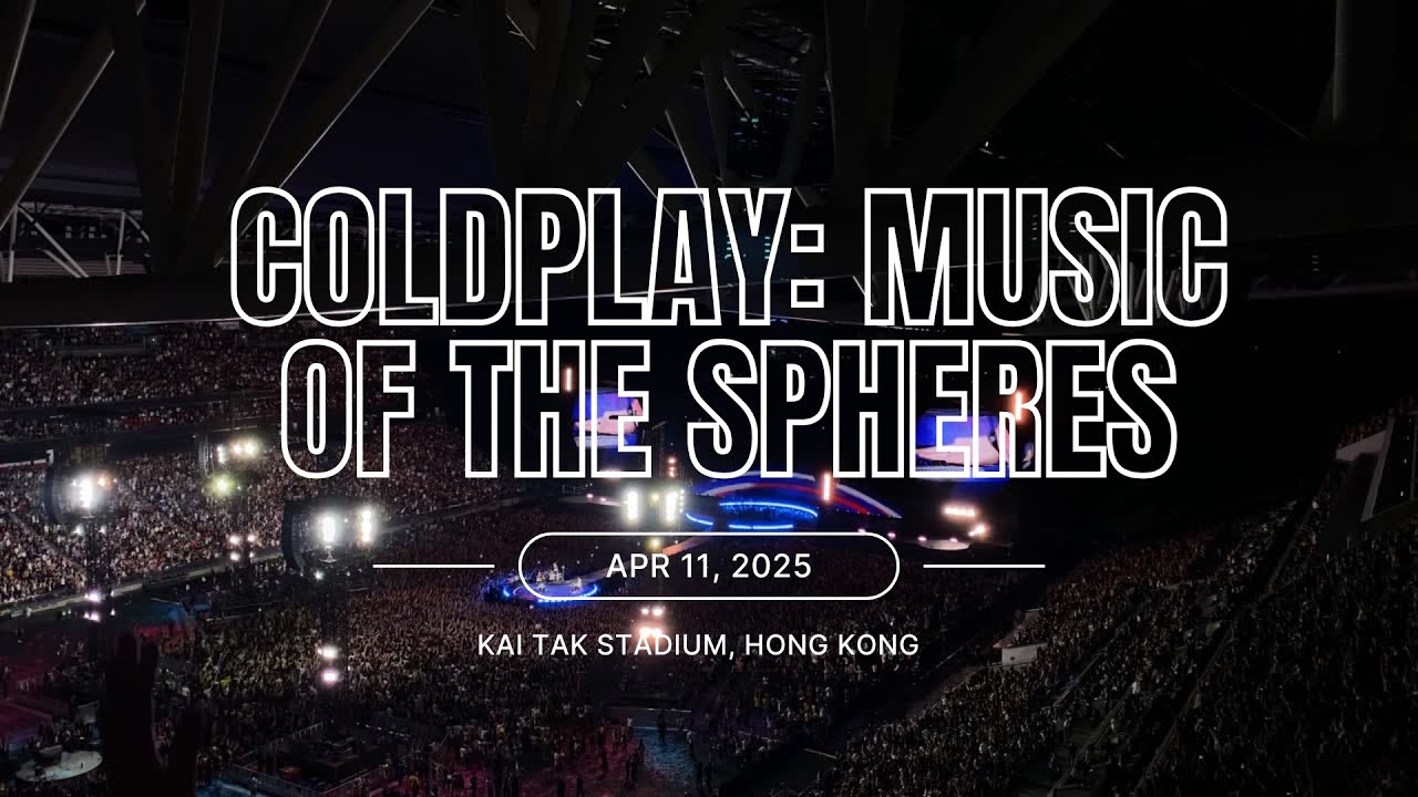 Coldplay | Music of the Spheres Tour – Hong Kong (April 11, 2024)