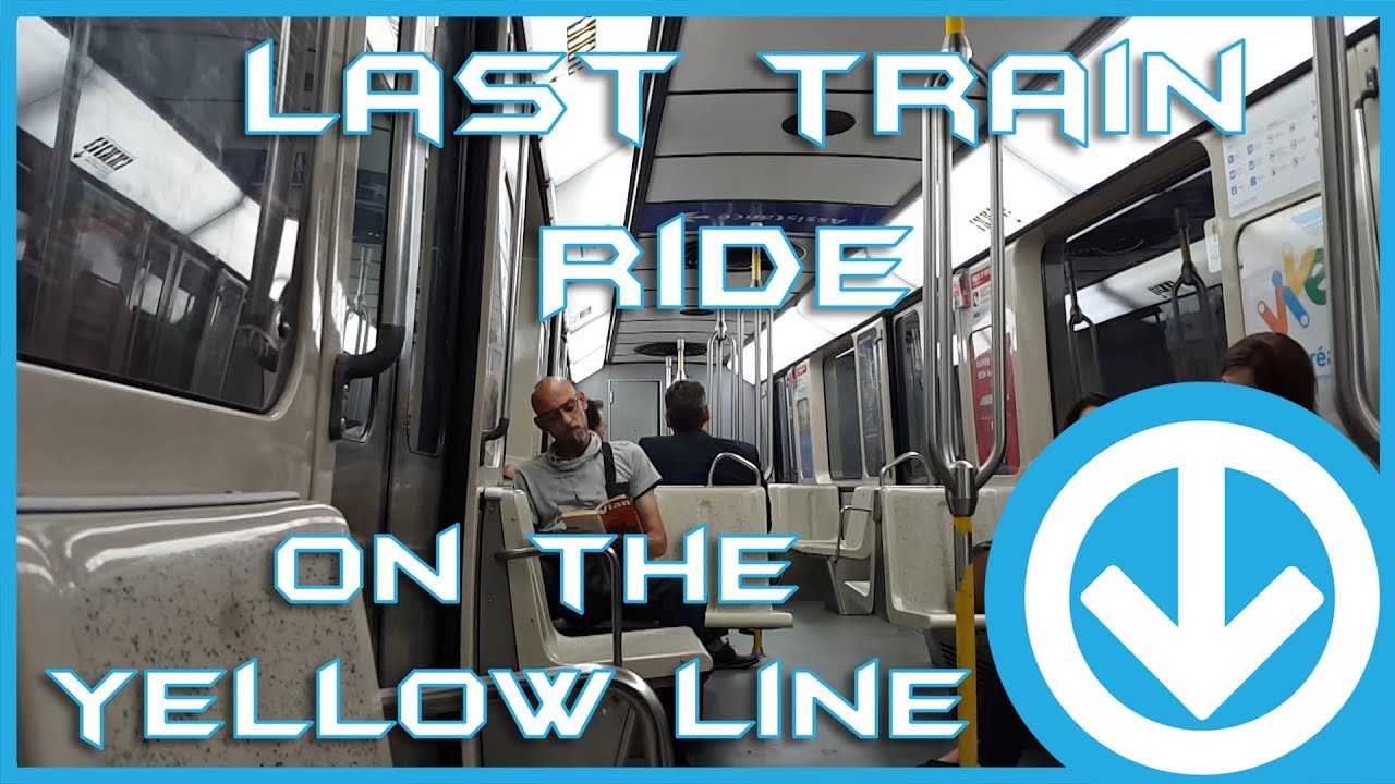 [Montréal Métro] Last Train Ride On The Yellow Line