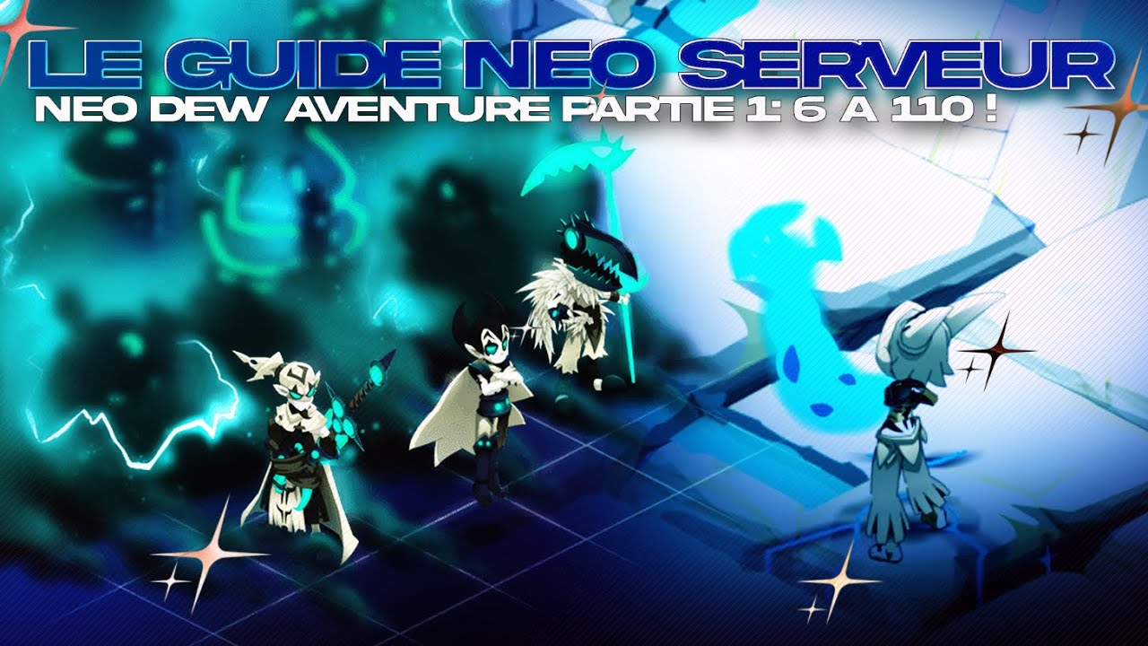 [WAKFU] - Guide NEO SERVEUR: D&eacute;but de route 6-50 obsol&egrave;te suite &agrave; la 1.90 ! (New vid&eacute;o soon)