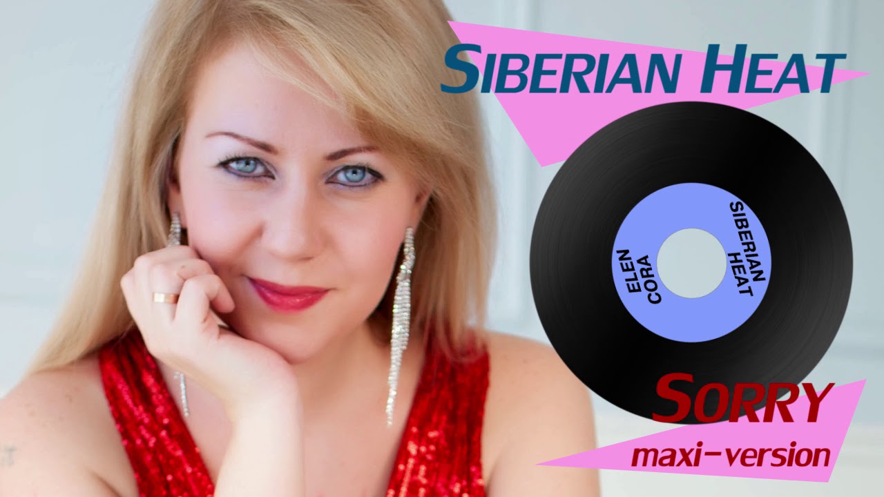 Siberian heat - Sorry ( maxi-version )