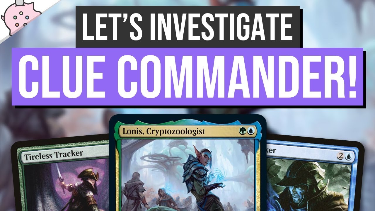 Let's Investigate the Clue Commander | Lonis Cryptozoologist | Modern Horizons 2 Spoiler | EDH | MTG