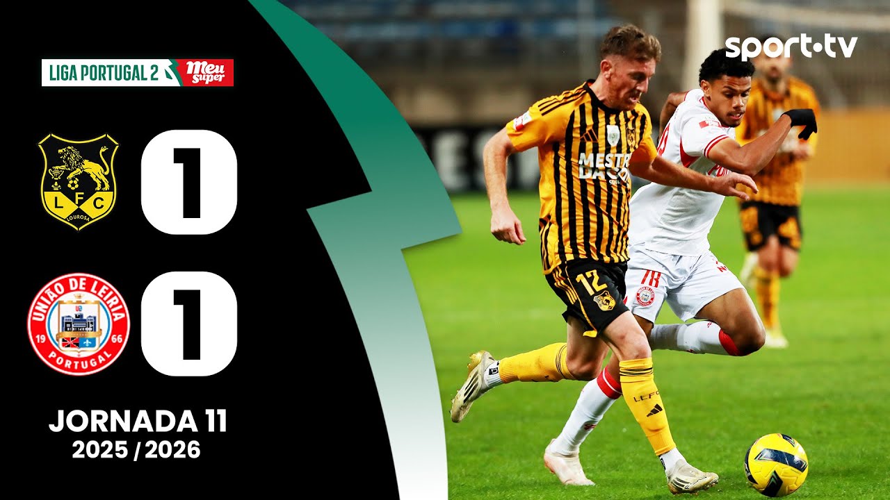 Resumo: Lourosa FC 1-1 U. Leiria - Liga Portugal Meu Super | sport tv