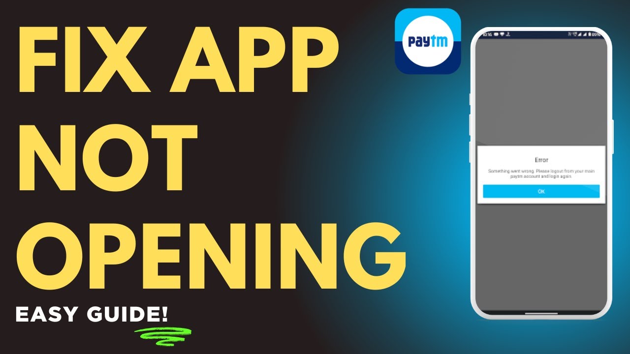 How to Fix Paytm App Not Opening