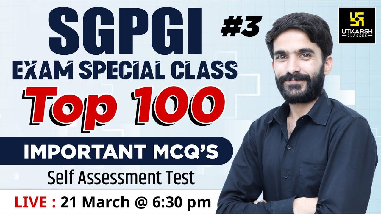 SGPGI, Staff Nurse Special Class #3 | 100 Important Questions | Self Assessment Test | By Raju Sir