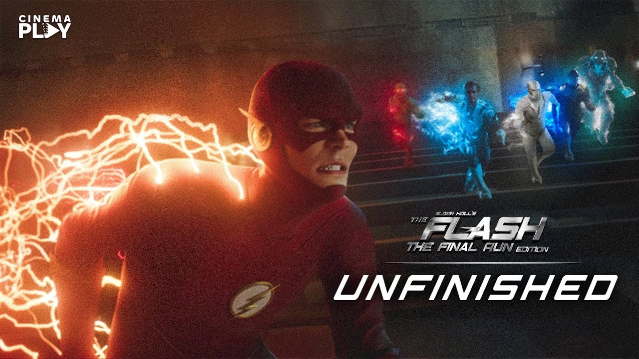 The Flash Finale Re Edit / Final Battle Fixed (Unfinished)