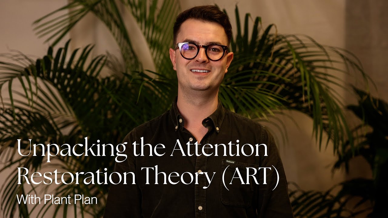 Unpacking the Attention Restoration Theory (ART)
