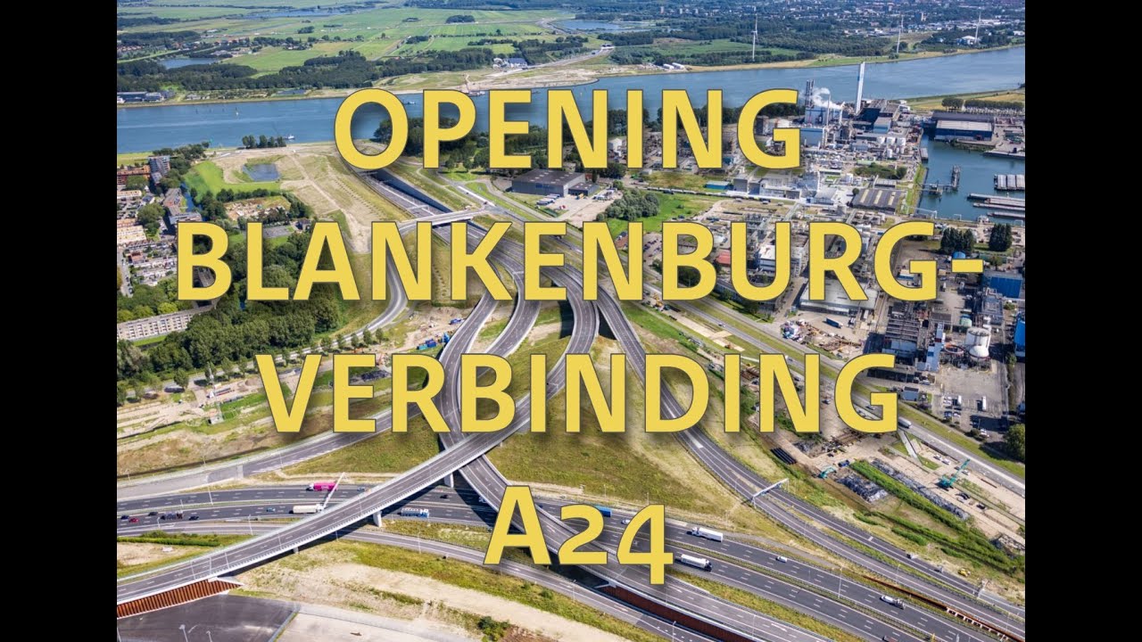 Nieuwe Blankenburgverbinding (A24) gaat open | RWSverkeersinfo
