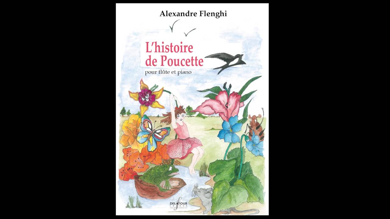 Alexandre Flenghi - L'histoire de Poucette pour fl&ucirc;te et piano