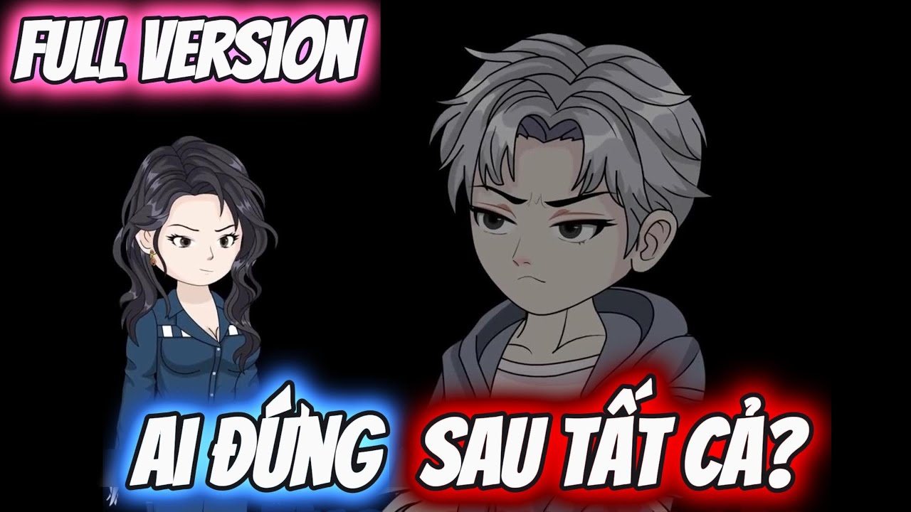 Full Version | Ai Đứng Sau Tất Cả ? | Darkin Vietsub