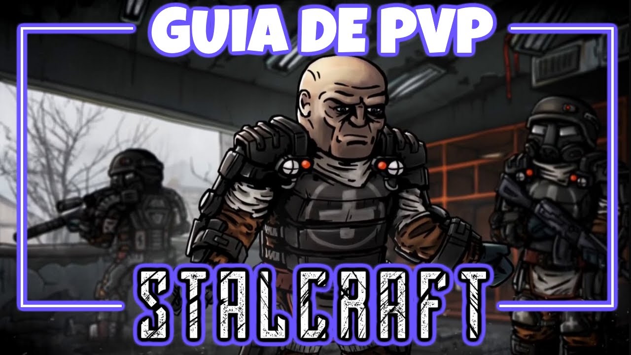 ☢️GUIA DEL PVP☢️ - STALCRAFT TUTORIAL - GUIA EN ESPAÑOL