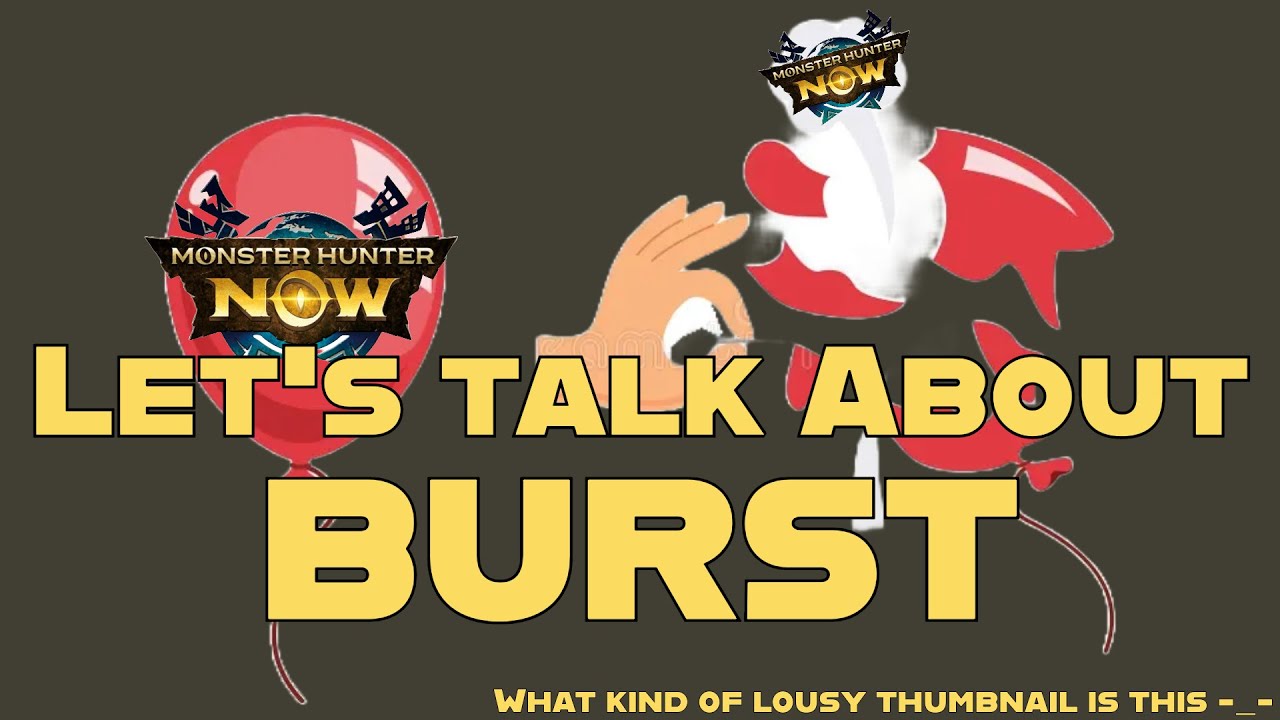 Monster Hunter Now  - Don't overlook Burst skill!
