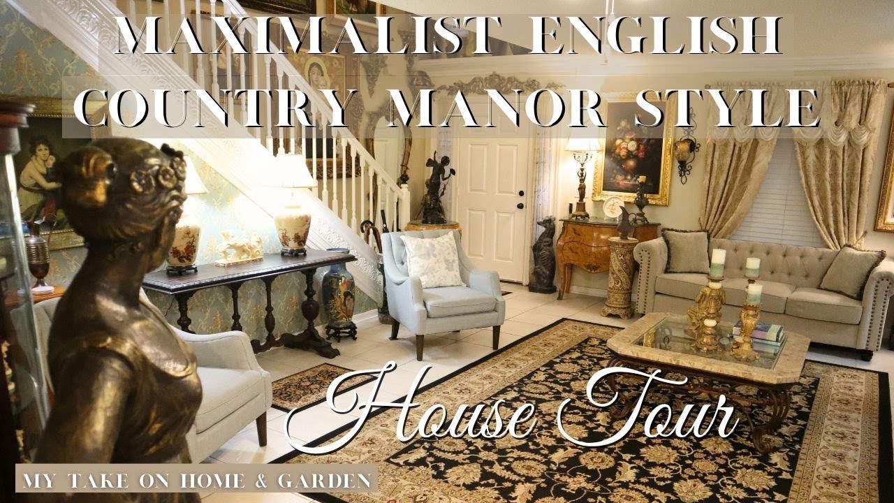 Non-Seasonal HOME TOUR 2024 //English Country Manor House Maximalist Style