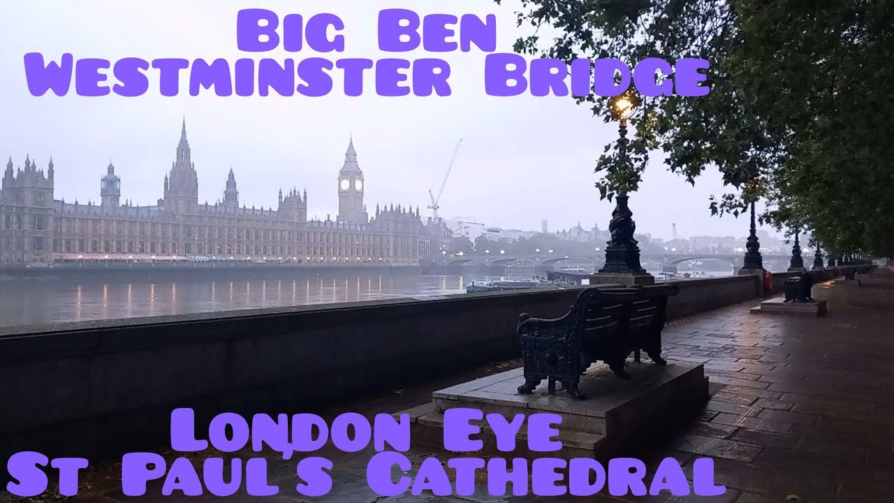 In the drizzling rain | London walk | Big Ben→Westminster Bridge→London Eye→St Paul's Cathedral