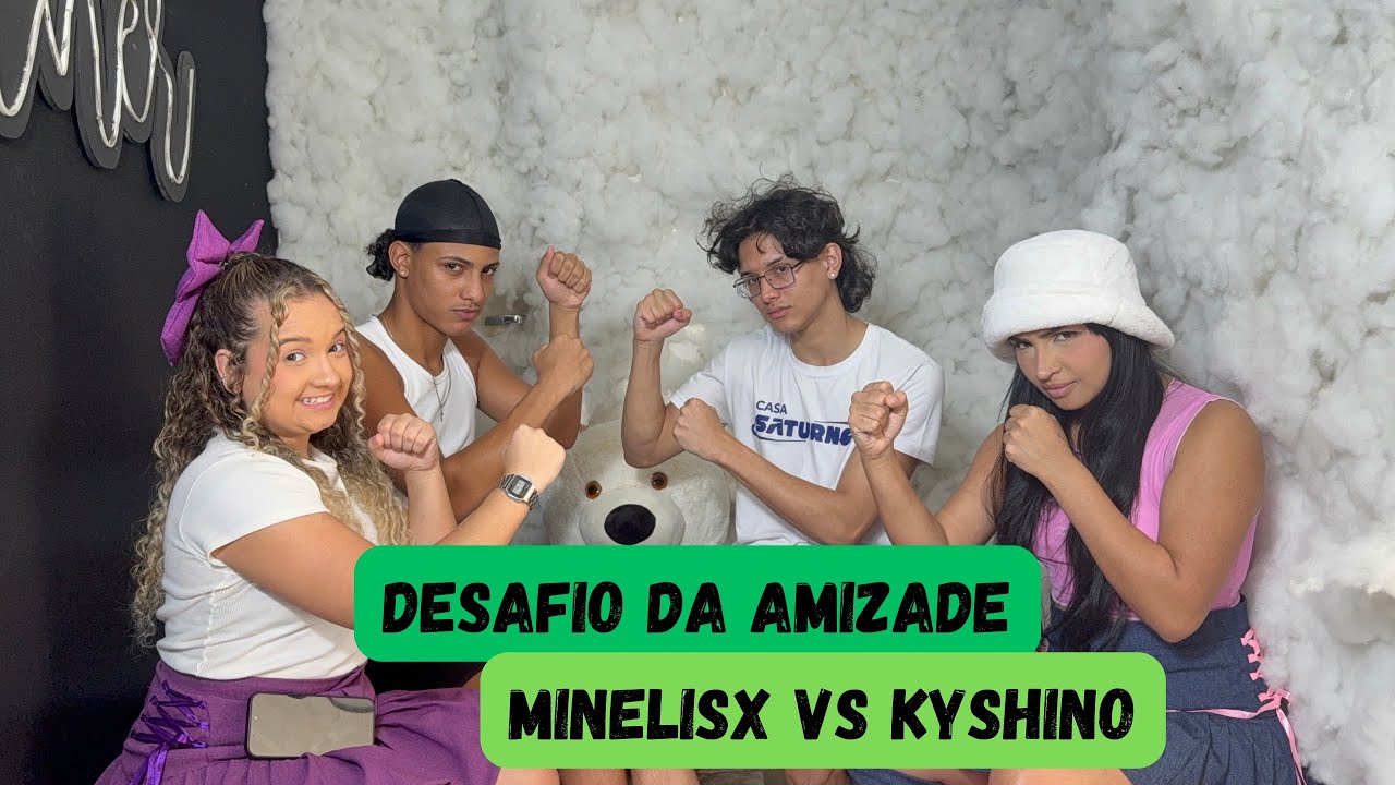 MINELISX VS KYSHINO NO DESAFIO DA AMIZADE!!! teve beijo?!