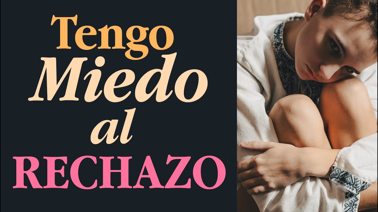Enamórate de ti mismo para superar el miedo al rechazo.