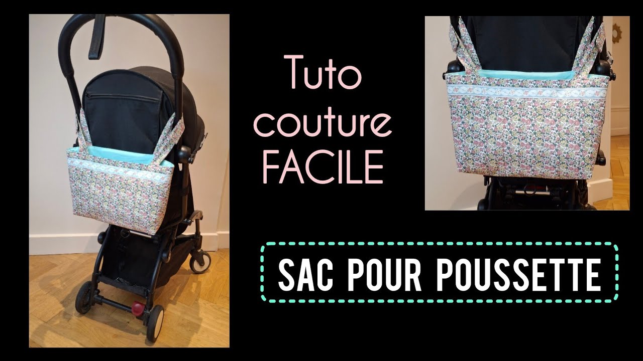 Comment coudre un sac pour poussette ? Tuto couture FACILE 