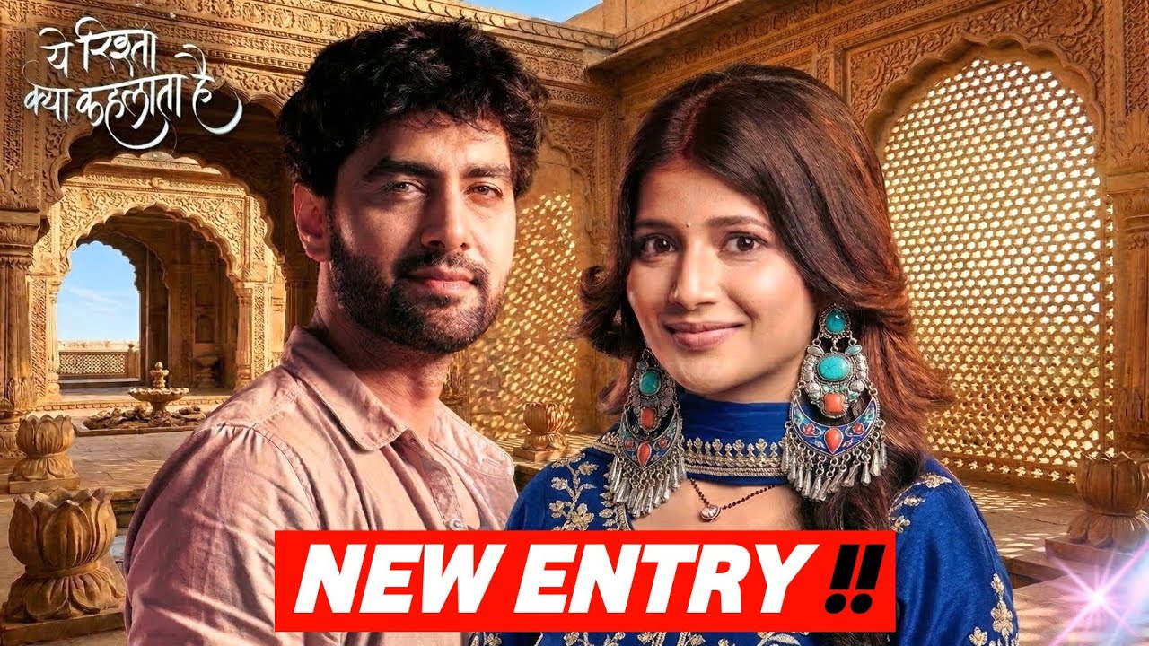 Star Plus's Yeh Rishta Kya Kehlata Hai New Entry | Ghum Hai Kisikey Pyaar Meiin Fame Actress Entry