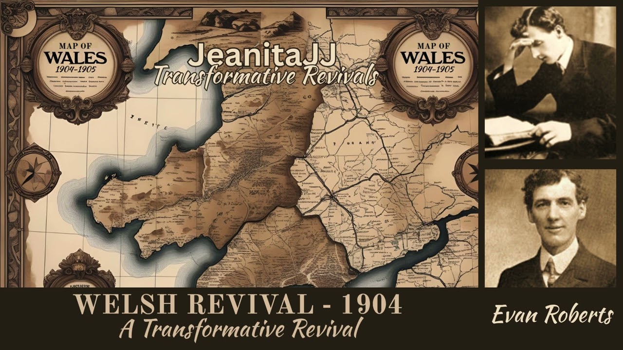 Welsh Revival of 1904 - A Revival to Remember