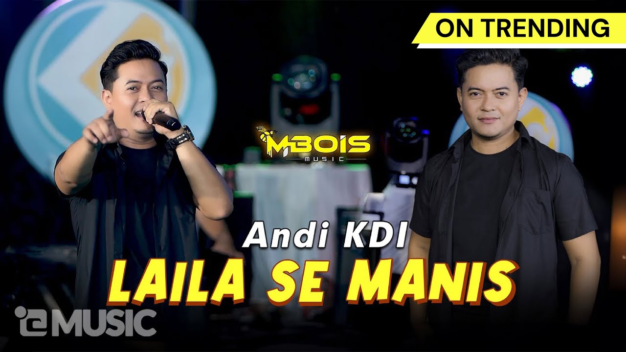 Laila Se Manis - Andi KDI - Mbois Music | Lagu Madura Viral