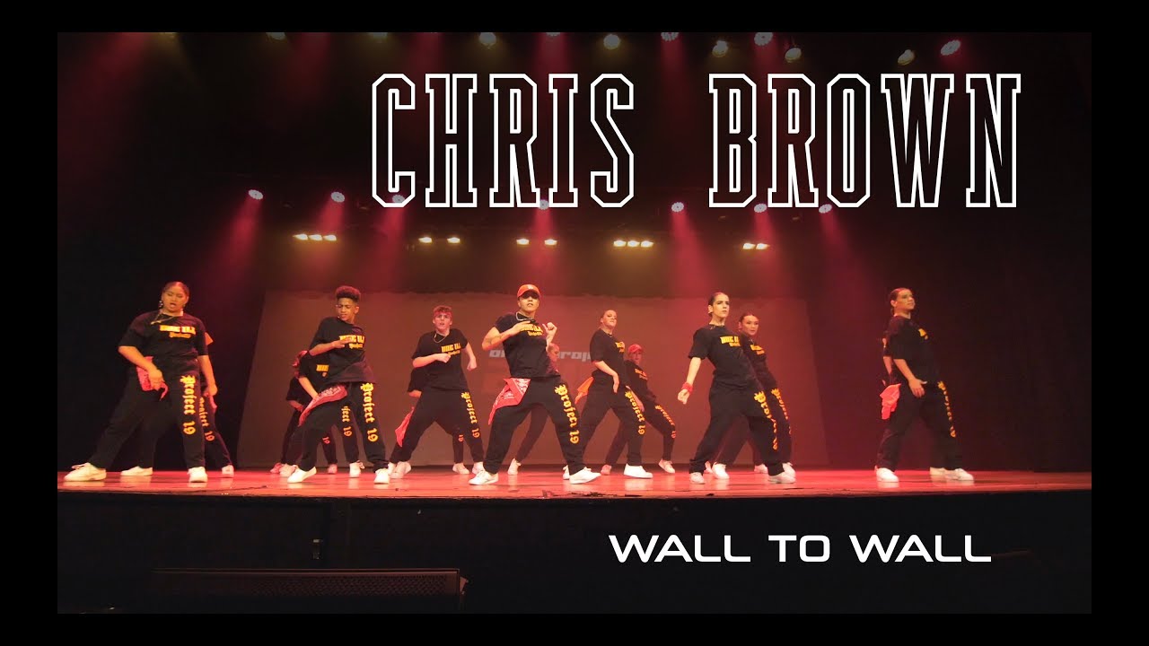 CHRIS BROWN - Wall To Wall | ONE ILL PROJECT 2019