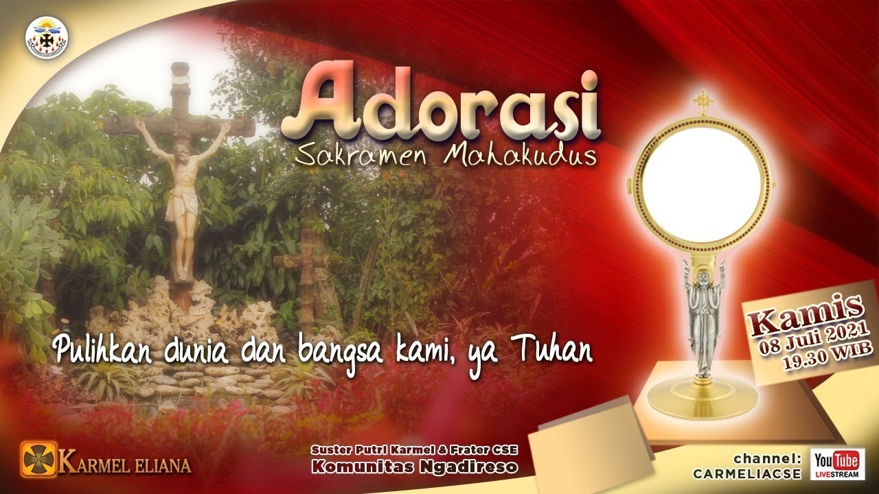 Adorasi Sakramen Mahakudus, Pertapaan Karmel Ngadireso.  