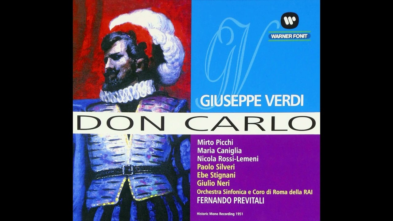 (Better Sound) Verdi: Don Carlo - Caniglia, Stignani, Picchi, Rossi-Lemeni, d. F. Previtali (1951)