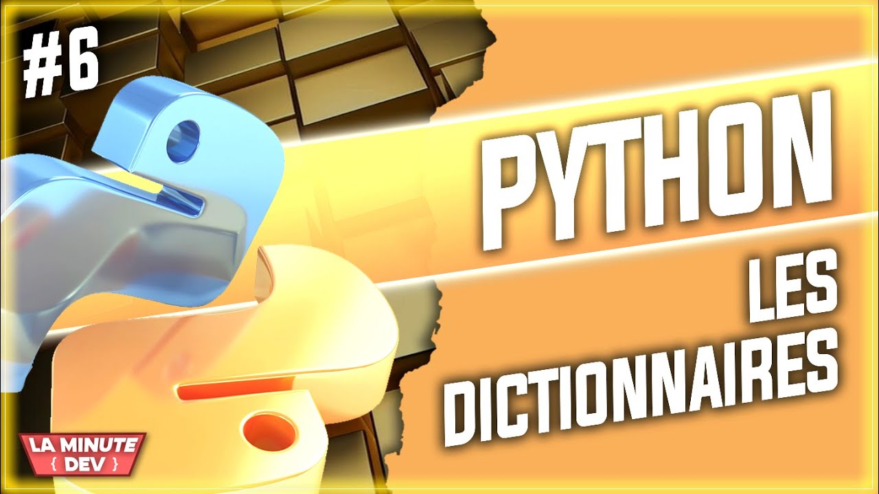 🐍 Langage Python : les dictionnaires  ! 100% tutoriel #6 pour les nuls 🐍
