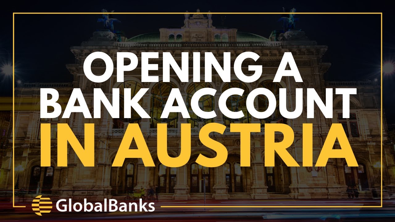 Open a Bank Account in Austria