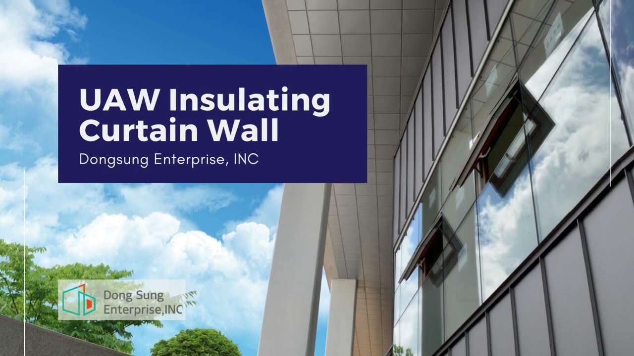 [Hardware] UAW Insulating Curtain Wall