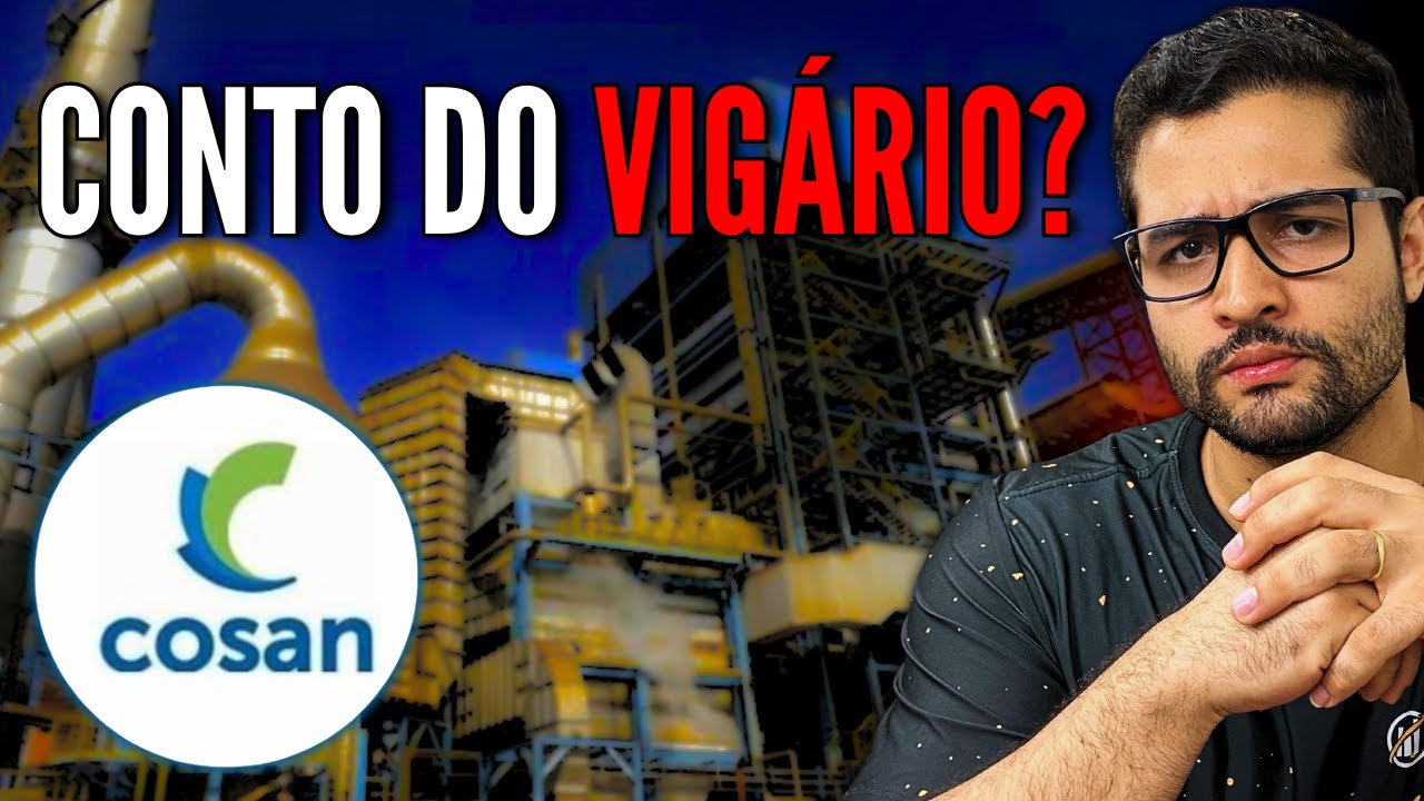 COSAN em queda é cilada ou oportunidade? CSAN3 vale a pena? Pretendo investir? [opinião sincera]