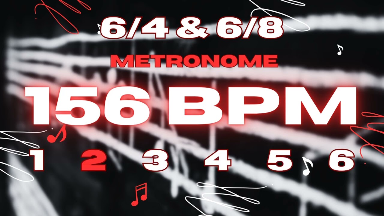 156 BPM - 6/4 & 6/8 Metronome