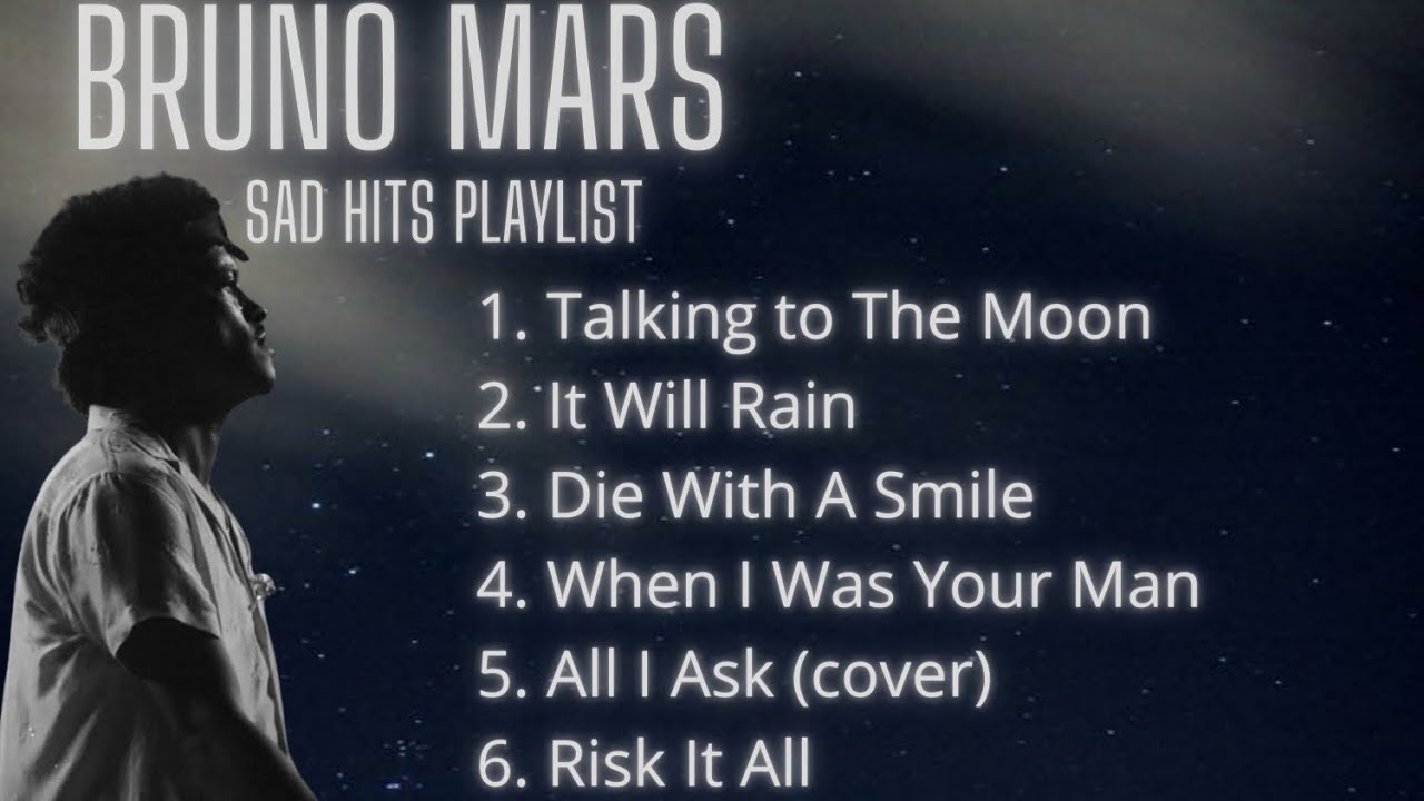 Bruno Mars Songs You&rsquo;ll Loop at 2AM 🌙 | Sad Playlist
