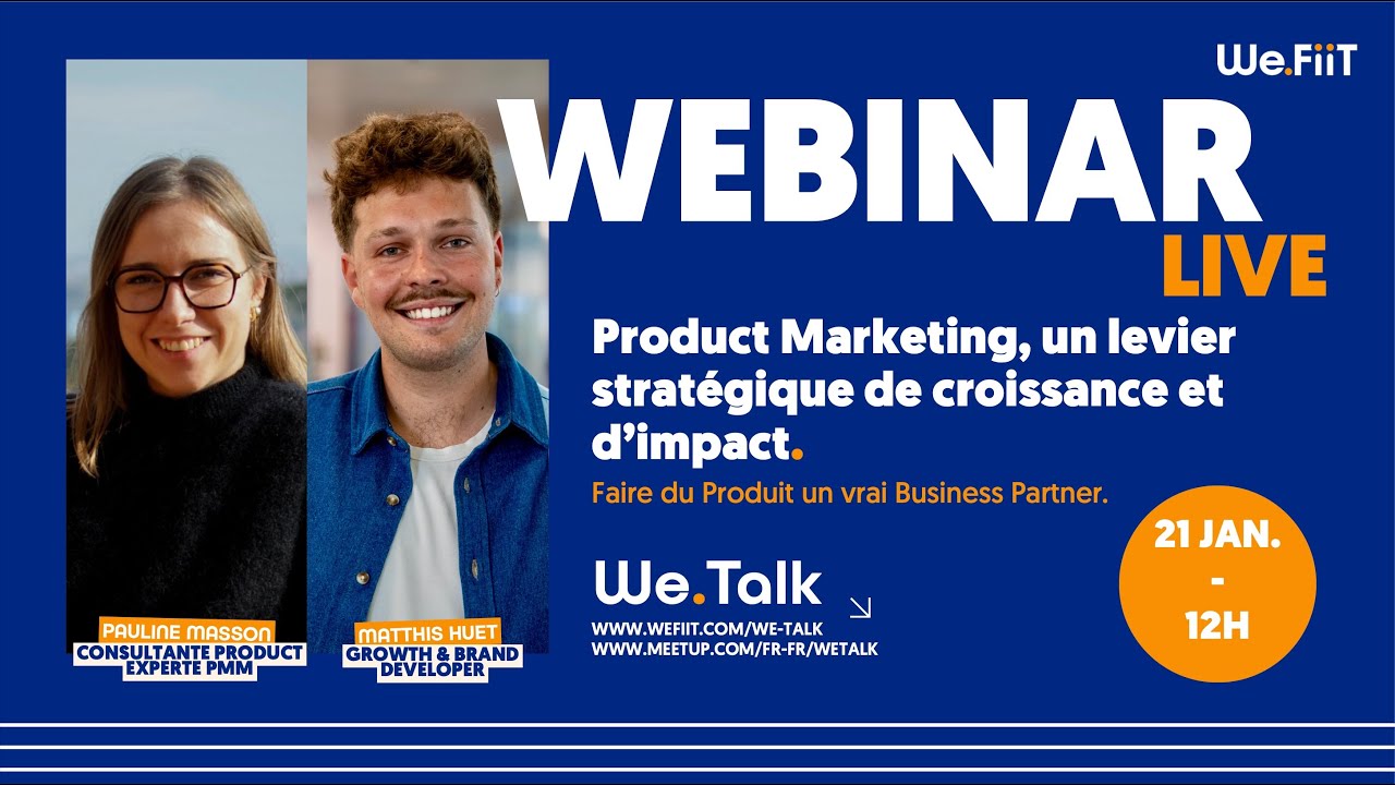 Le Product Marketing, un levier stratégique de croissance et d'impact - We.Talk Webinar
