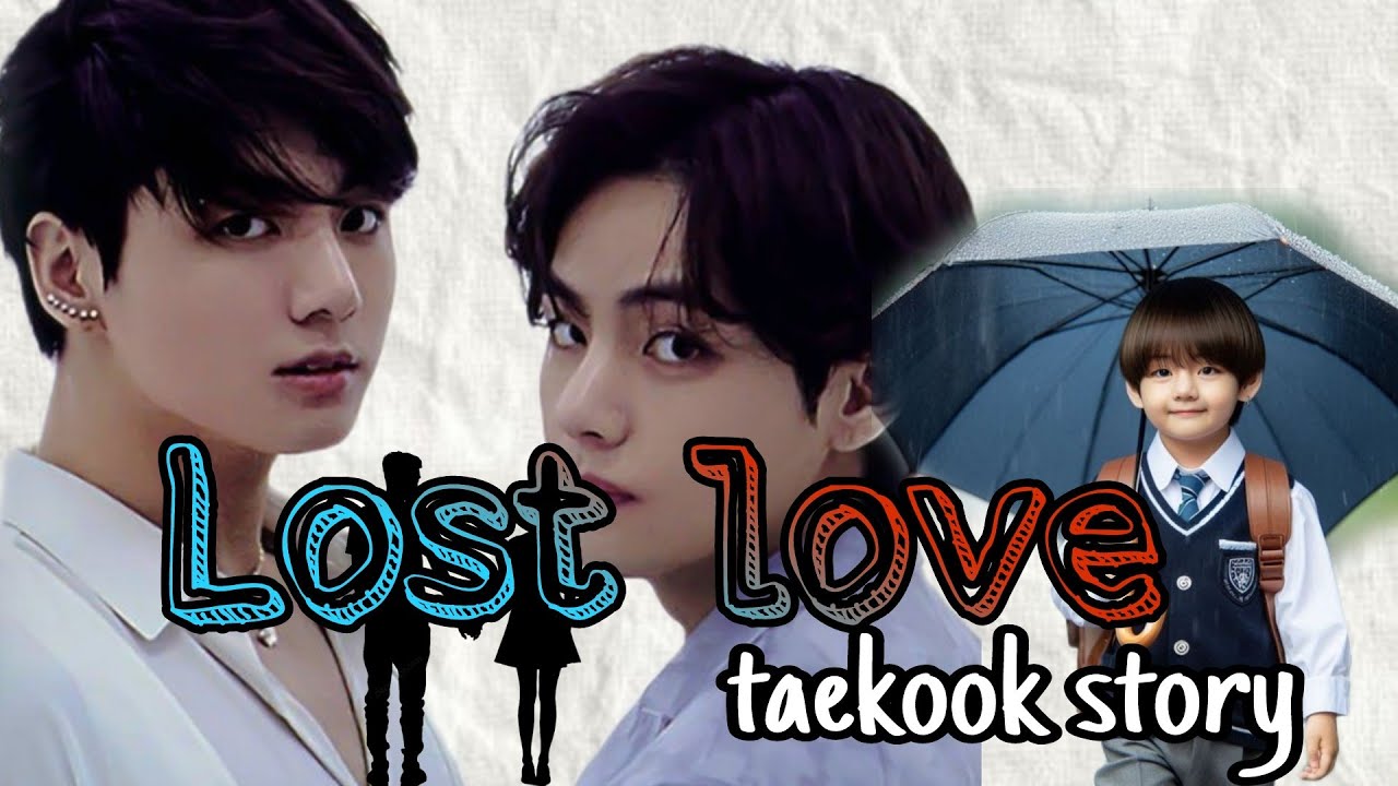 LOST LOVE ❤️‍🩹❤️‍🩹 /A TAEKOOK LOVESTORY/EP-1/#taekook #vmin #sope #jin #namjoon