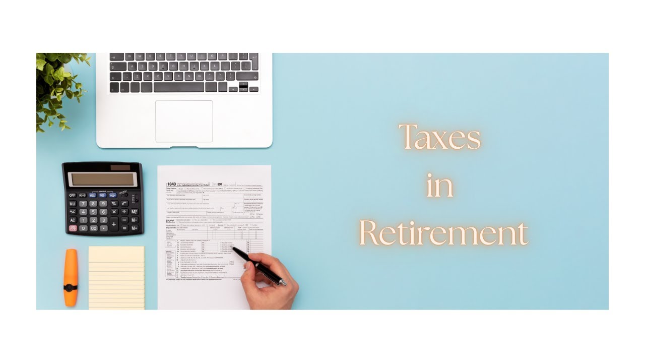 Taxes in Retirement