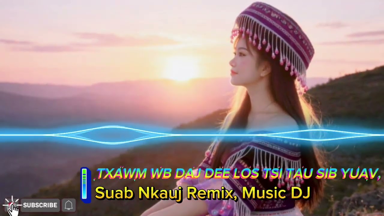 Txawm Wb Daj Dee Los Tsi Tau Sib Yuav Ua Ib Khub | Hmong Remix Music