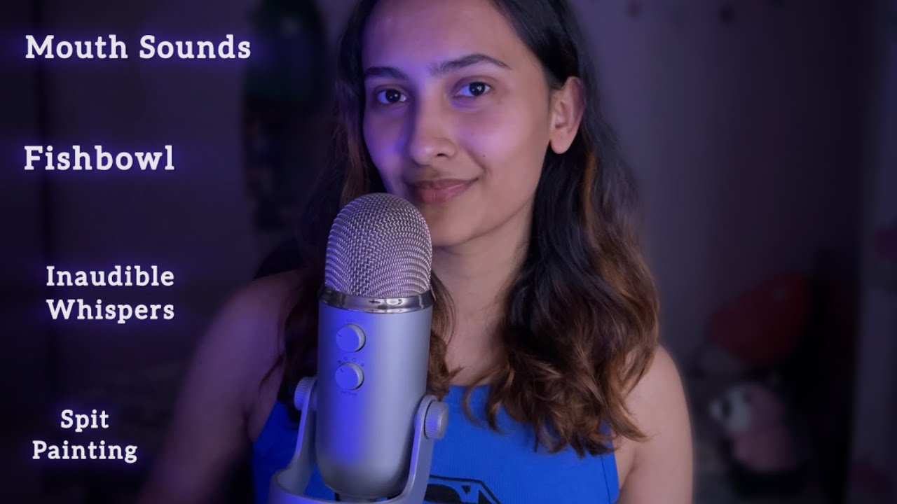 Asmr Mouth Sounds, Bubbles, Wind Blowing, Spit Painting, Inaudible whispers & more