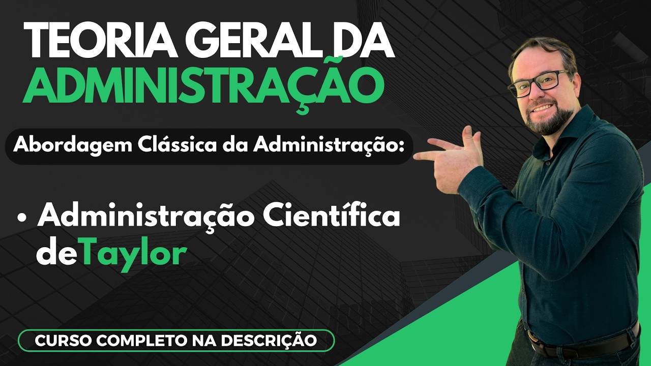 Teoria da Administração Científica de Taylor | Abordagem Clássica da Administração