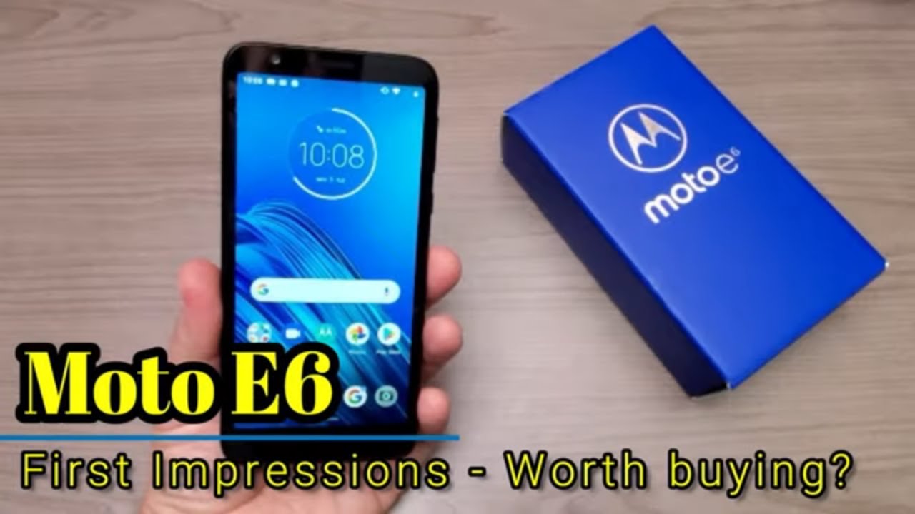 Moto E6 - First Impressions - A phone worth buying for $150?