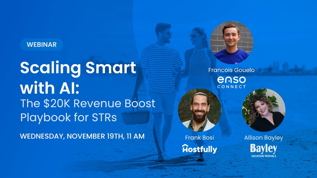 How Short-Term Rental Managers Increase Revenue with AI Automation (Enso Connect x Hostfully)