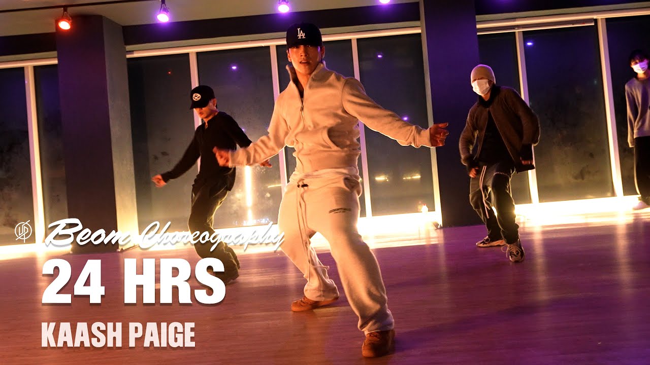 24 HRS  - KAASH PAIGE / BEOM Choreography / Urban Play Dance Academy