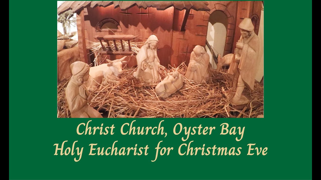 Christ Church Holy Eucharist for Christmas Eve