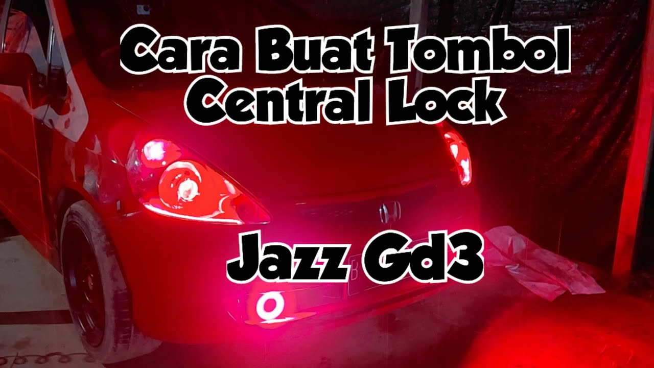 Cara Membuat Tombol Central Lock Mobil ⁉️Honda Jazz Gd3 #hondajazz #hondajazzgd3 #centrallock