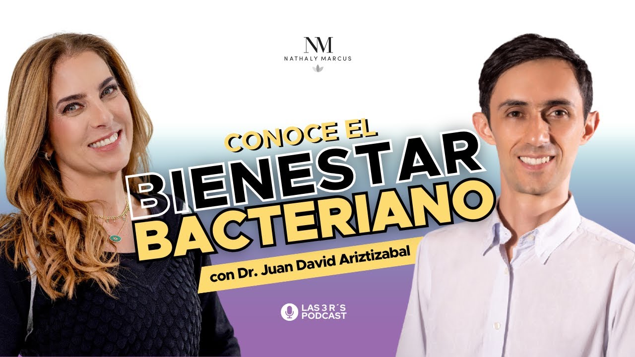 Conoce el sobre crecimiento bacteriano con el Dr. Juan David Ariztizabal y Nathaly Las 3 R's Ep. 94