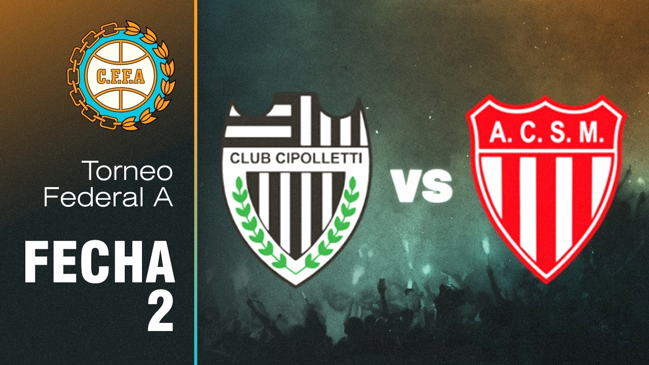 CIPOLLETTI (R&iacute;o Negro) vs SAN MART&Iacute;N (Mendoza) - Fecha 2 | FEDERAL A
