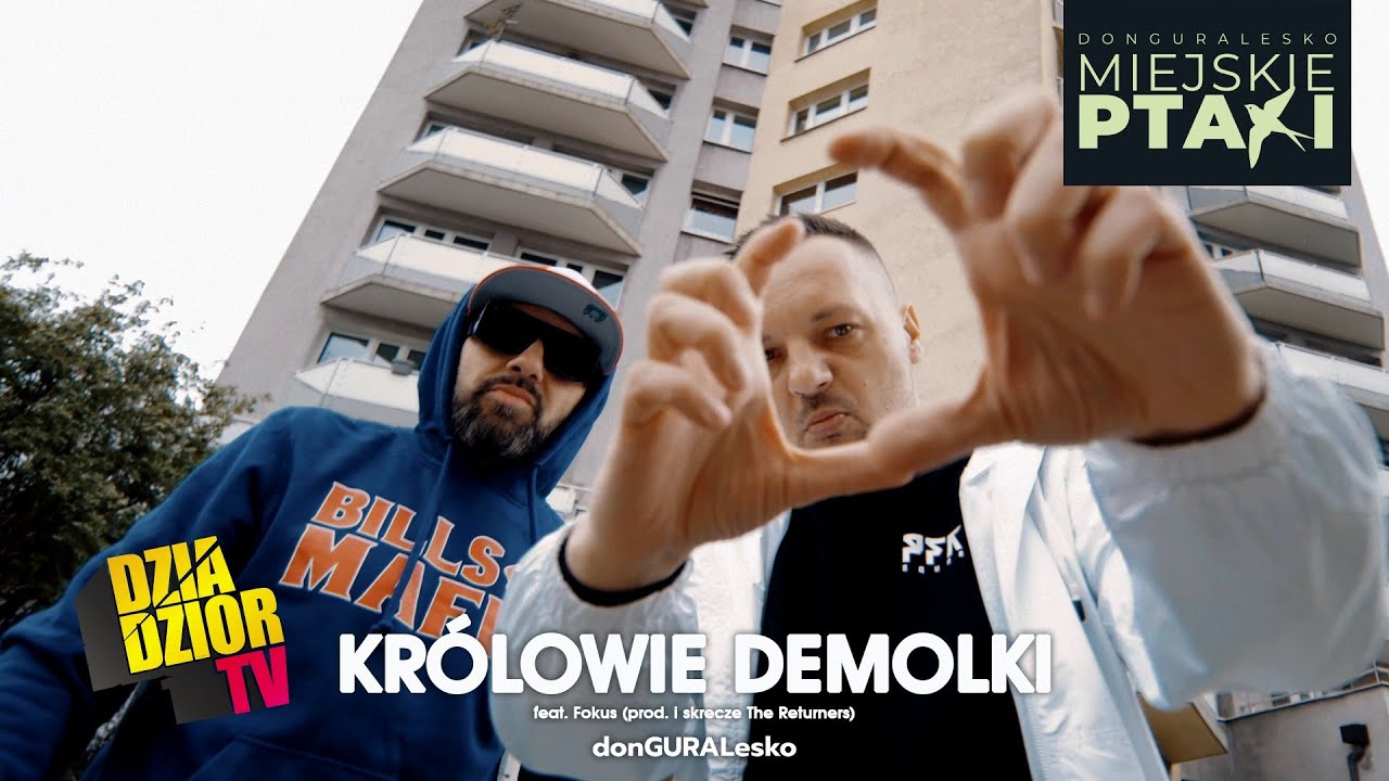 donGURALesko - Królowie Demolki feat. Fokus (prod. i skrecze The Returners) [MIEJSKIE PTAKI]