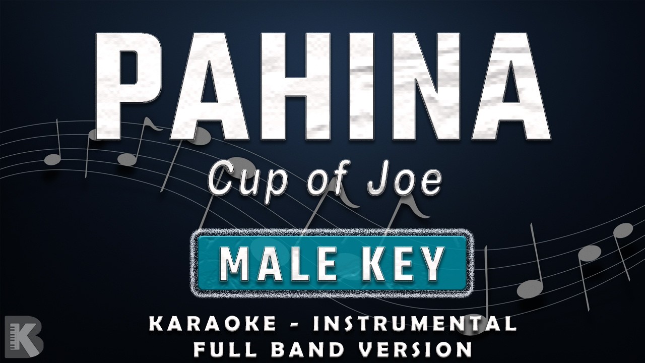 PAHINA - MALE KEY - FULL BAND KARAOKE - INSTRUMENTAL - CUP OF JONE