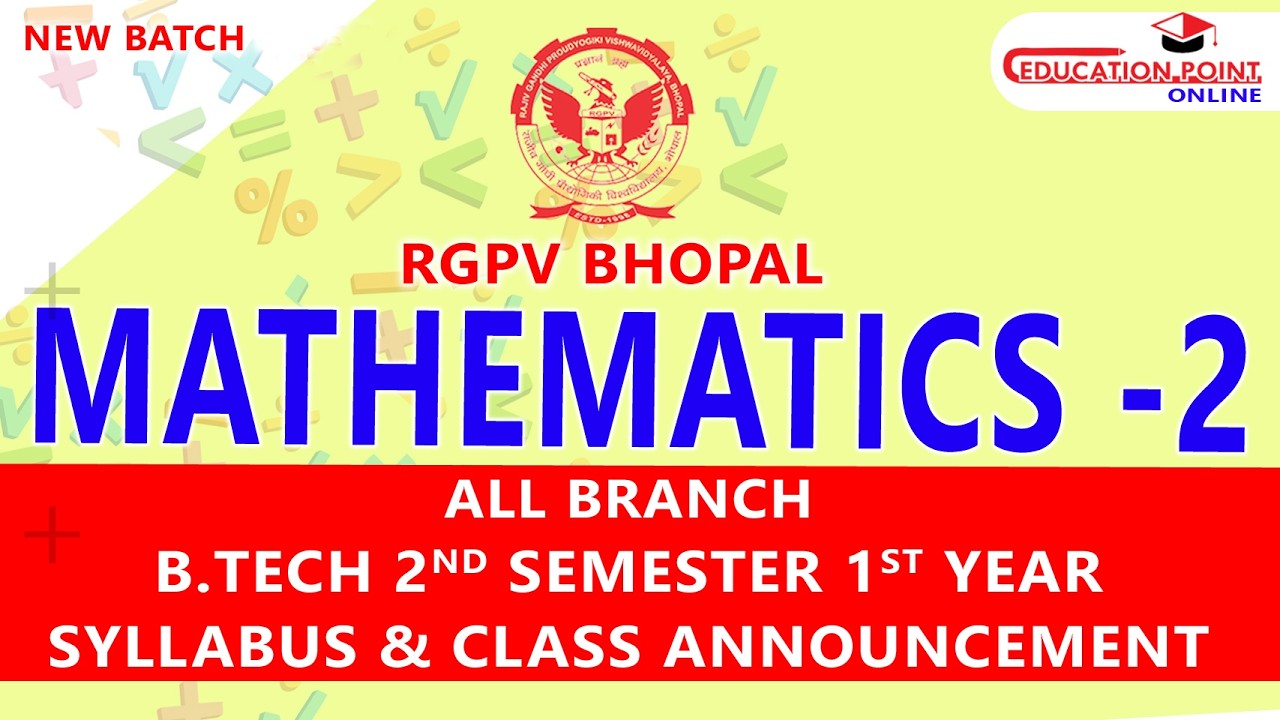 Mathematics 2 (M-2) RGPV Bhopal | B.Tech 1st Year 2nd Sem | Syllabus & Class Announcement 🚀
